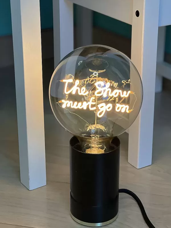 ELEMENTS LIGHTING Ampoules Message^Ampoule The Show Must Go On / H 17 Cm
