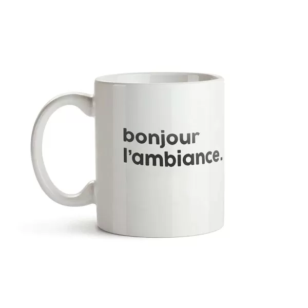 FÉLICIE AUSSI Mugs & Tasses^Mug Message - Bonjour L'Ambiance