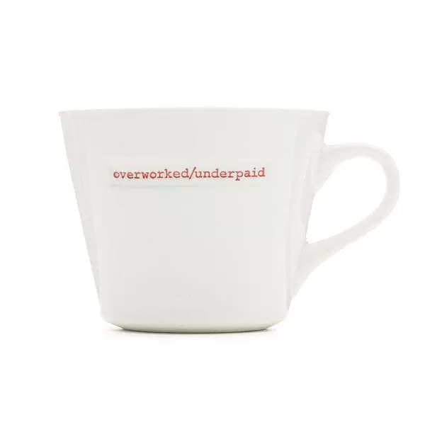 MAKE INTERNATIONAL Mugs & Tasses^Tasse - Overworked/Underpaid